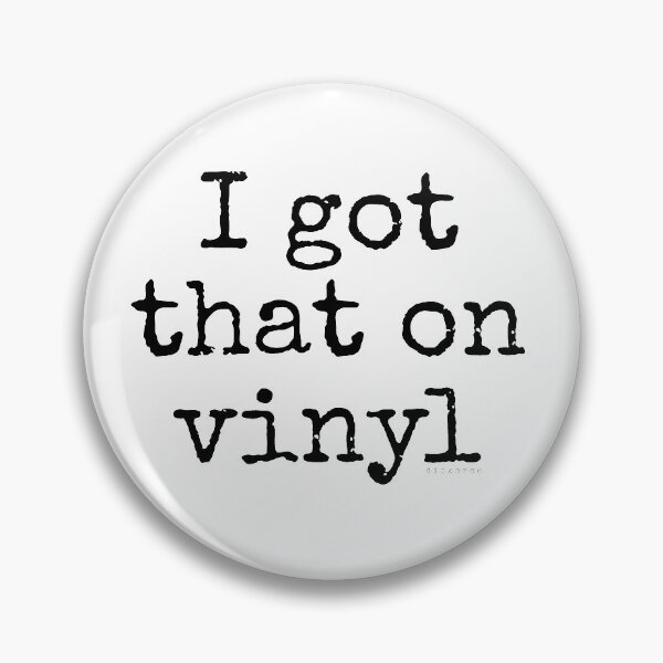 Item preview, I got that on vinyl black futear text designed and sold by Dizkorce.