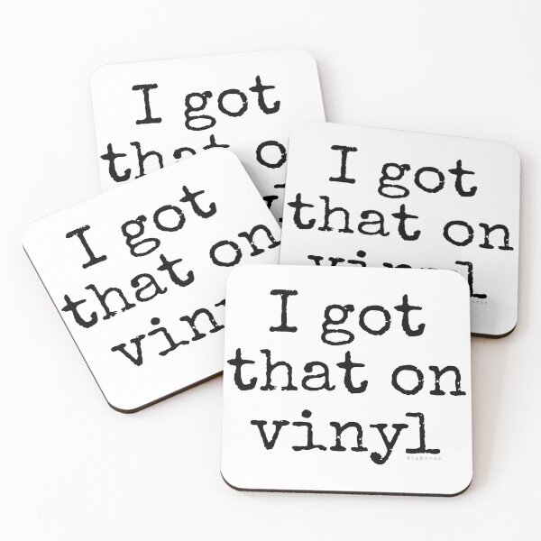 Item preview, I got that on vinyl black futear text designed and sold by Dizkorce.