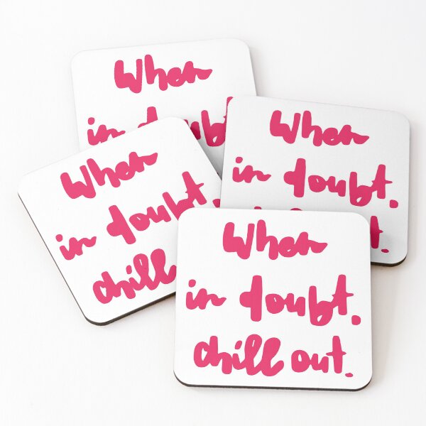 Item preview, When In Doubt Chill Out designed and sold by LADYGOODMOOD.