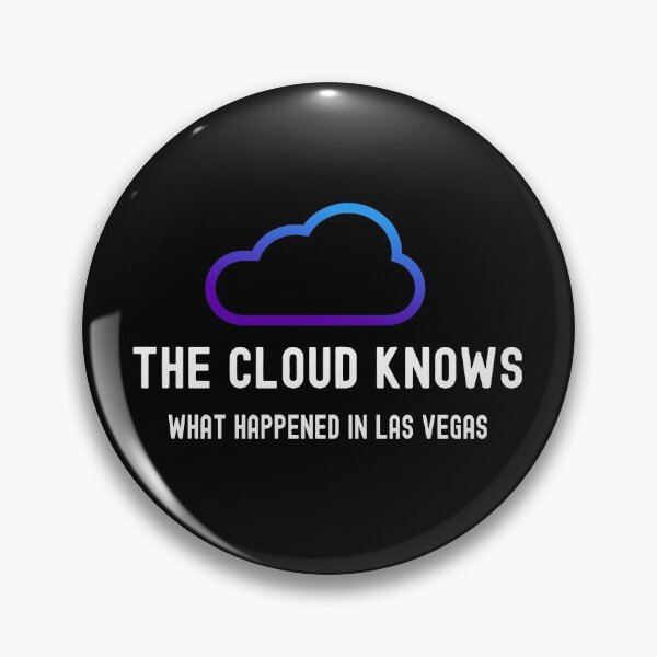 Item preview, Funny Tech Humor, The Cloud Knows What You Did in Las Vegas designed and sold by Statement-Teez.