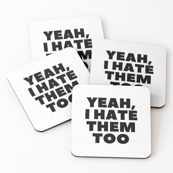 Item preview, "Yeah I Hate Them Too" - White Lie Party Print designed and sold by TopTrendNow.