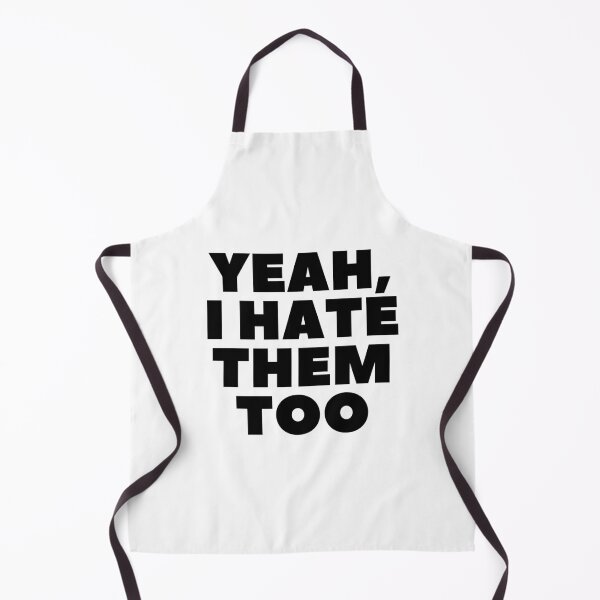 Item preview, "Yeah I Hate Them Too" - White Lie Party Print designed and sold by TopTrendNow.