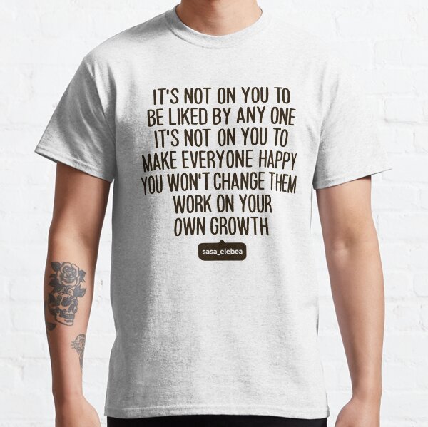 Not on you by Sasa Elebea Classic T-Shirt