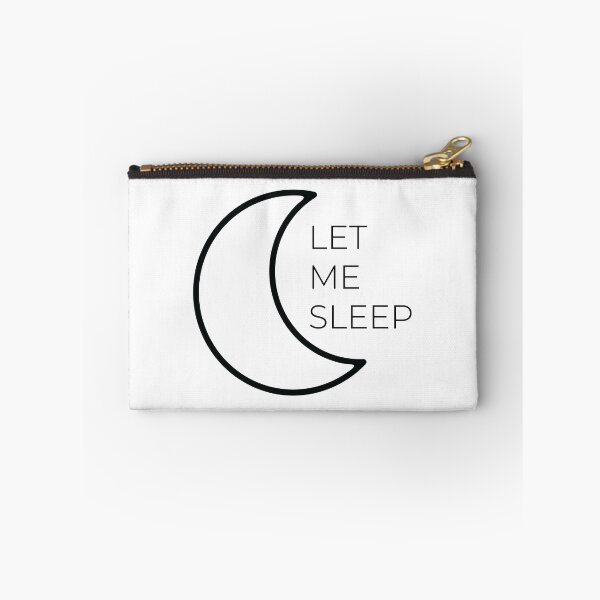 Item preview, let me sleep designed and sold by PixelCookieDsgn.