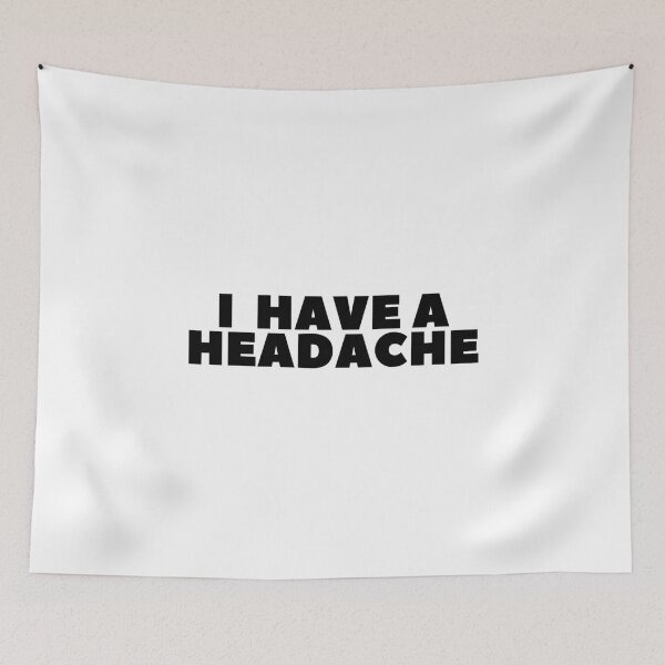 Item preview, "I Have A Headache" - White Lie Party Print designed and sold by TopTrendNow.