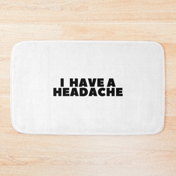 Item preview, "I Have A Headache" - White Lie Party Print designed and sold by TopTrendNow.