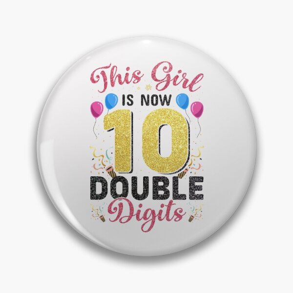 Item preview, This Girl is Now Double Digits Birthday girl 10 years old designed and sold by Best Designer.