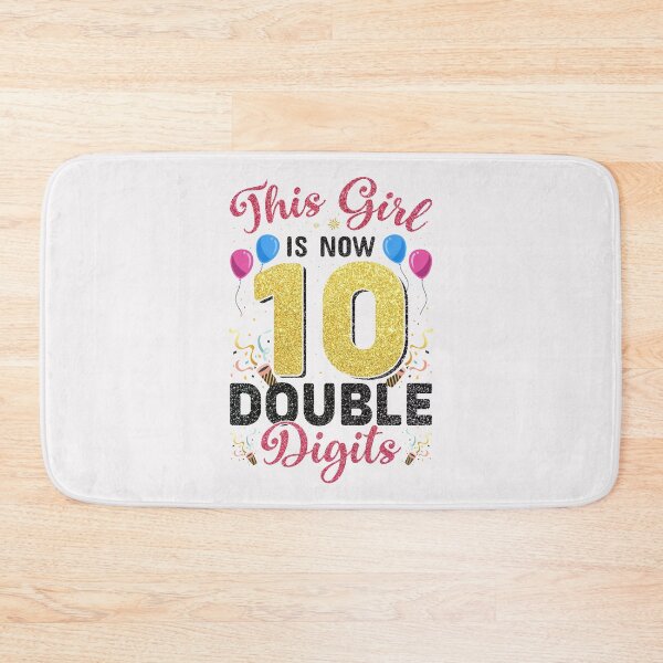Item preview, This Girl is Now Double Digits Birthday girl 10 years old designed and sold by Best Designer.