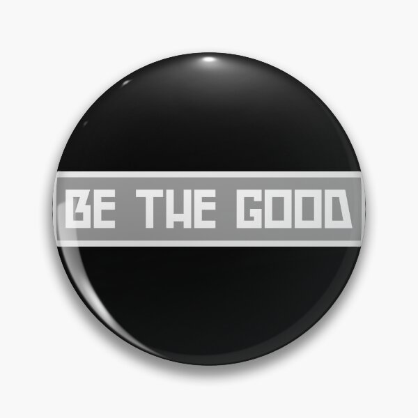Item preview, Be The Good designed and sold by SRSW.