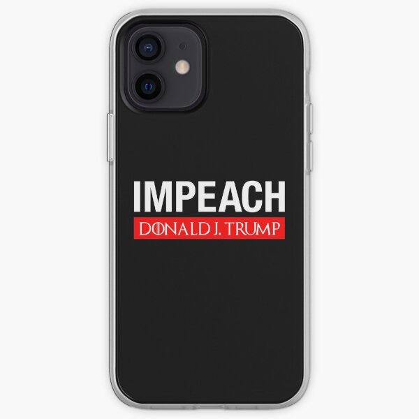 Impeach Donald Trump - Anti Trump iPhone Soft Case