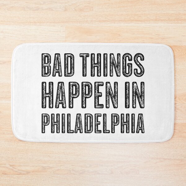 Artikelvorschau, In Philadelphia passieren schlimme Dinge entworfen und verkauft von LifeQuotes.