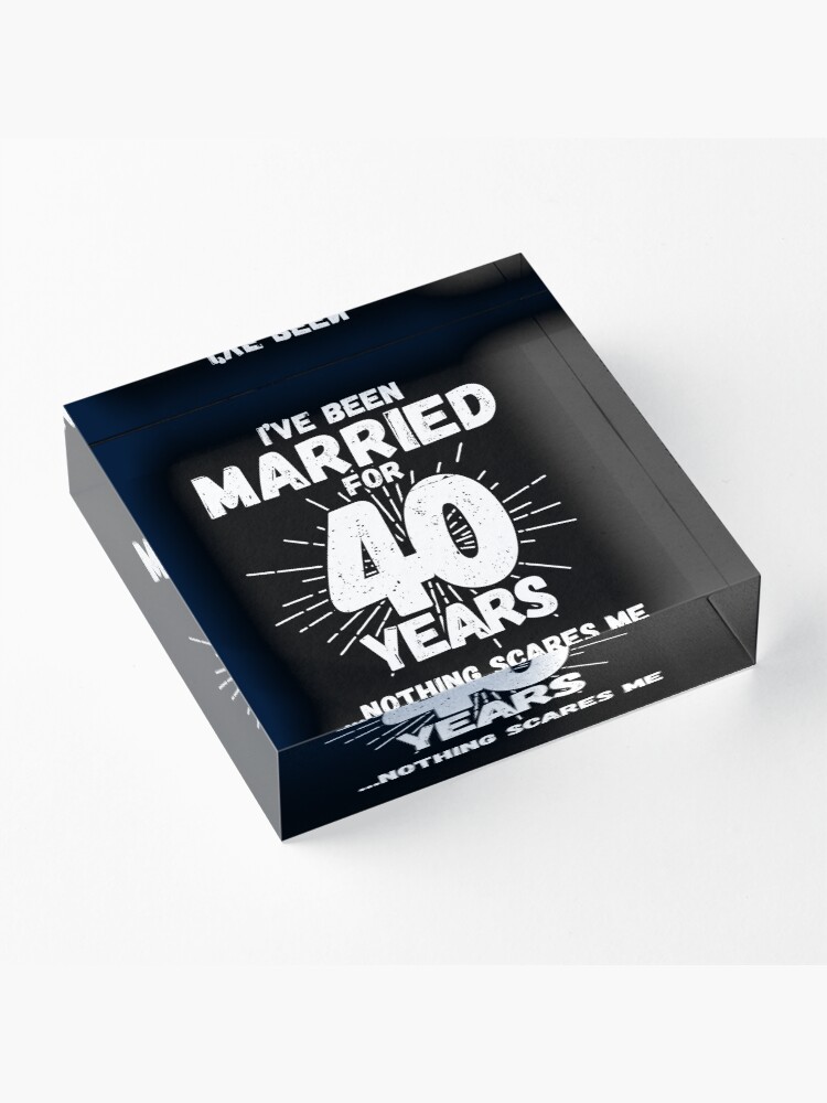 Alternate view of Couples Married 40 Years - Funny 40th Wedding Anniversary Acrylic Block