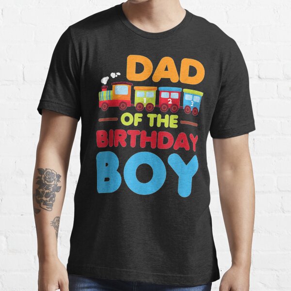 "Railroad Birthday Boy Dad Of The Birthday Boy Train" Tshirt for