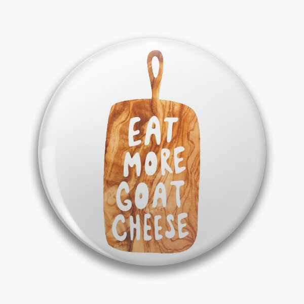 Item preview, Eat More Goat Cheese designed and sold by Gompei's Goat Cheese.