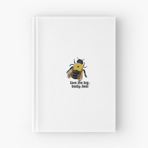 Item preview, Save The Big-Booty-Bees designed and sold by Skippy Bones.