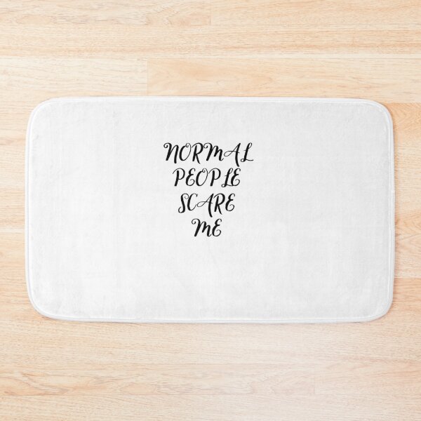 Item preview, Normal People Scare Me designed and sold by pattandgraphic.