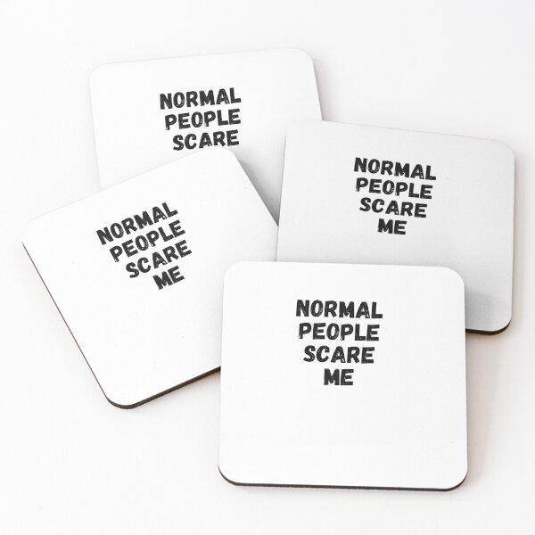 Item preview, Normal People Scare Me designed and sold by pattandgraphic.