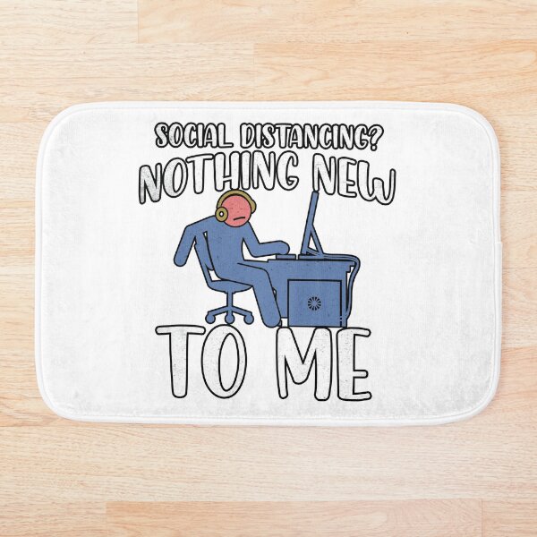 Item preview, Social Distancing, Nothing New To Me - Anti Social Nerd Gamer designed and sold by Rawsky.