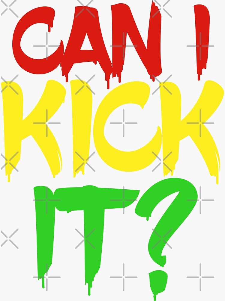 "Can I Kick It? Yes You Can! Great Graffiti Gift for Old School Hiphop