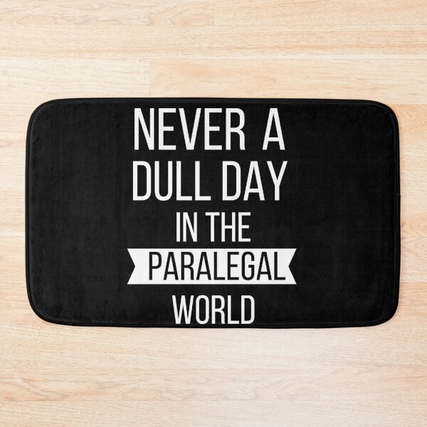 Item preview, Never a Dull Day in the Paralegal World designed and sold by Oreo2020 Creations.