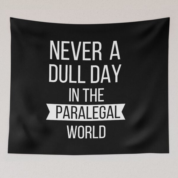 Item preview, Never a Dull Day in the Paralegal World designed and sold by Oreo2020 Creations.