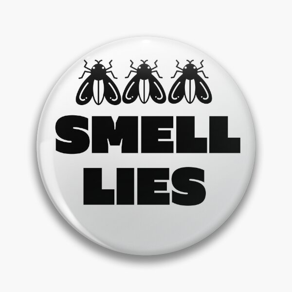 Item preview, FLIES SMELL LIES designed and sold by Skeelo702.