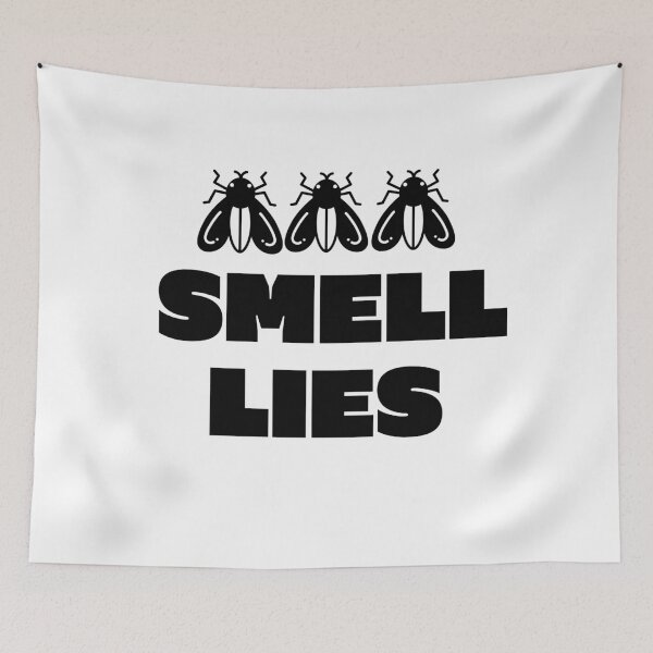 Item preview, FLIES SMELL LIES designed and sold by Skeelo702.