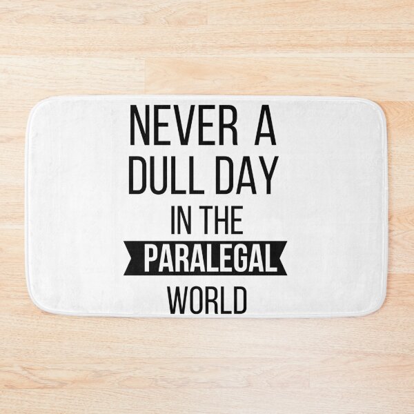 Item preview, Never a Dull Day in the Paralegal World designed and sold by Oreo2020 Creations.