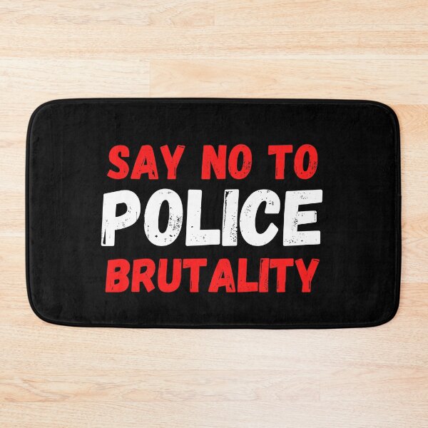 Item preview, SAY NO TO POLICE BRUTALITY designed and sold by MoMasry.