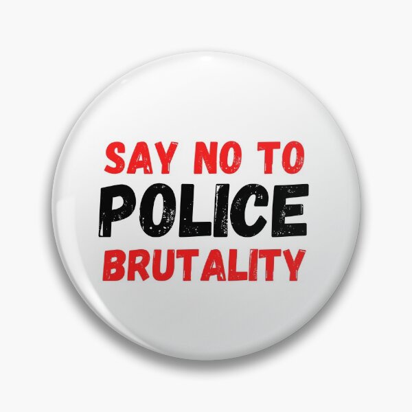 Item preview, SAY NO TO POLICE BRUTALITY designed and sold by MoMasry.