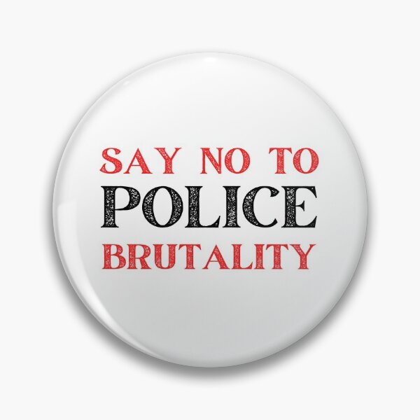 Item preview, SAY NO TO POLICE BRUTALITY designed and sold by MoMasry.