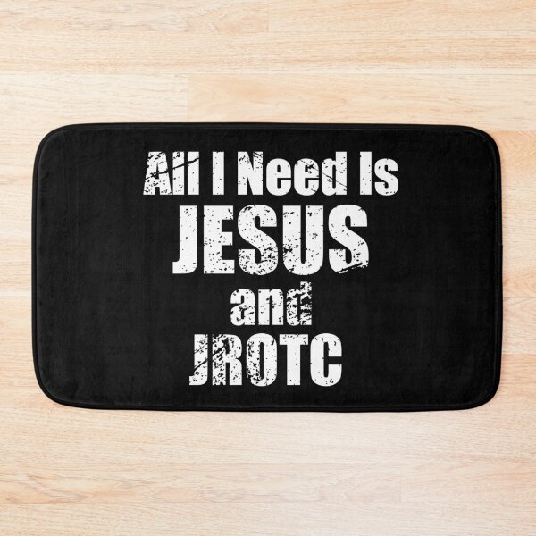 Item preview, All I Need is Jesus and JROTC for Junior ROTC Christians designed and sold by JROTCshop.