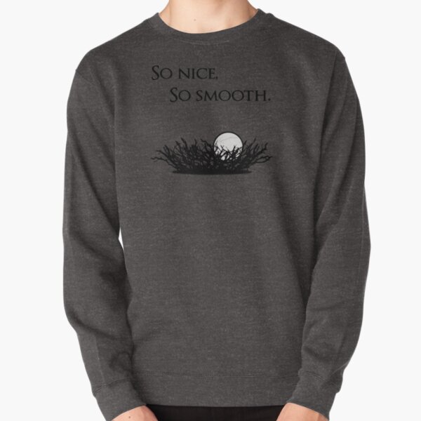 Give us smooth! Pullover Sweatshirt