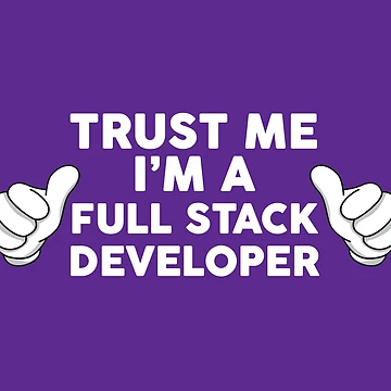 Artwork thumbnail, Funny Full Stack Developer - Full Stack Developer by sweetlord