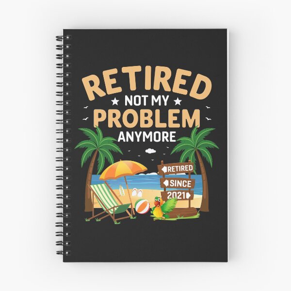 Item preview, Funny retired 2021 not my problem anymore retirement gift designed and sold by Best Designer.