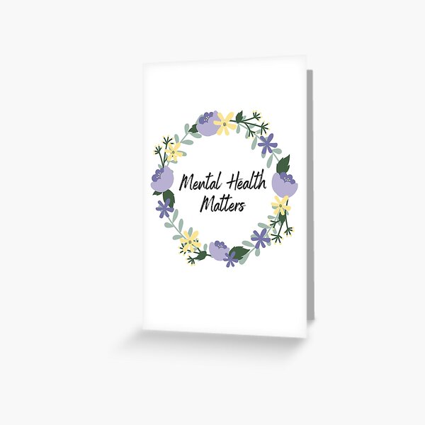 Artikel-Vorschau von Mental Health Matters Quote Flower, designt und verkauft von OneTimeEngineer.