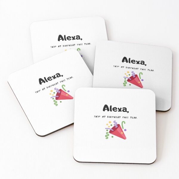 Item preview, Alexa, skip my birthday this year designed and sold by Aura __Print.
