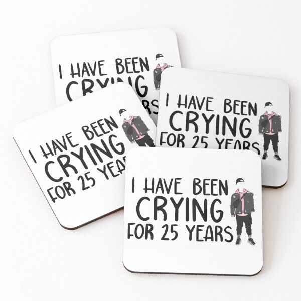 Item preview, I have been crying for 25 years. -alex  designed and sold by melinasauermann.