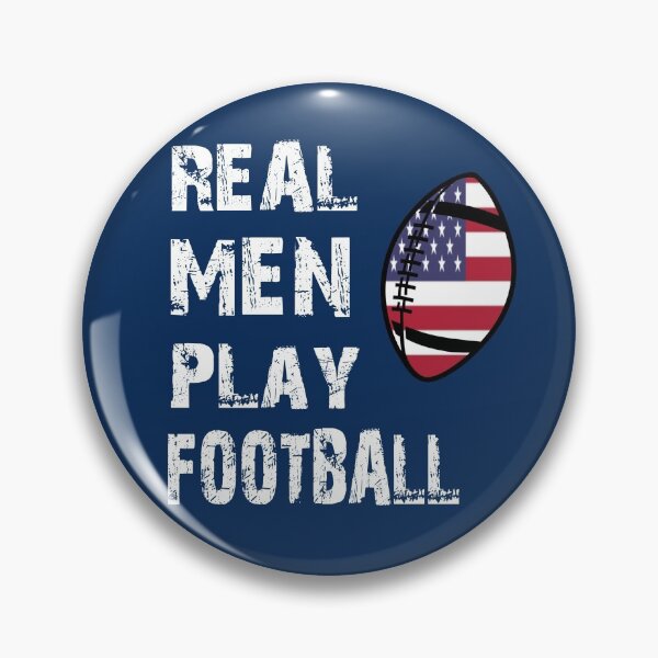 Item preview, Real men play football designed and sold by SidTastic .