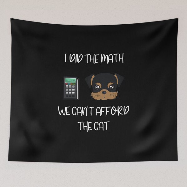 Item preview, I Did The Math We Can't Afford The Cat designed and sold by winkwink101.