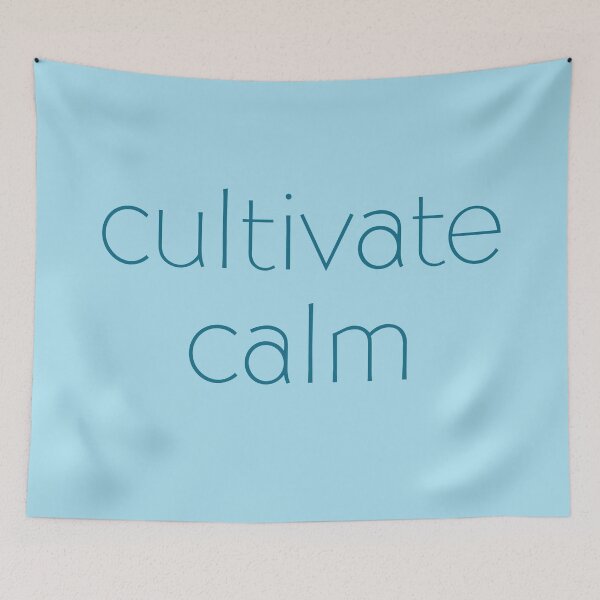 Item preview, Cultivate Calm designed and sold by Whoopsidoodle.