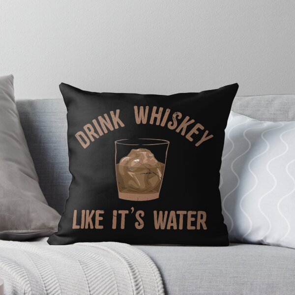 Item preview, Drink Whiskey Like Its Water designed and sold by flippinsg.