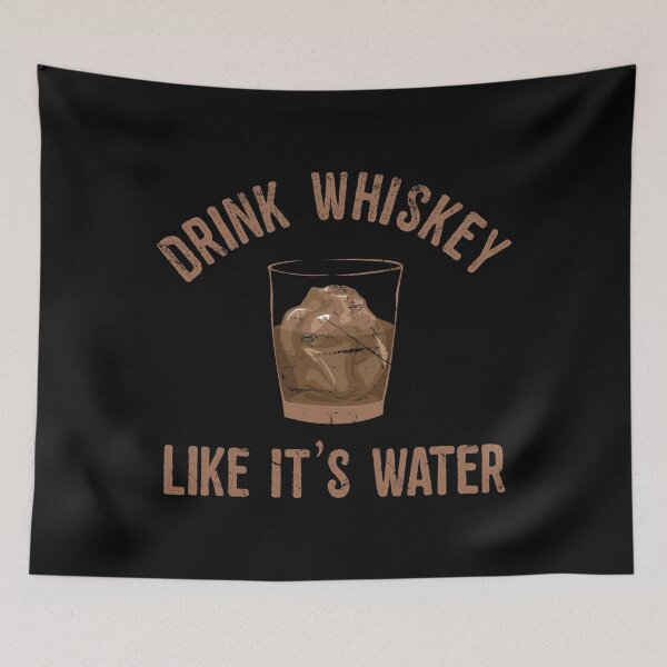 Item preview, Drink Whiskey Like Its Water designed and sold by flippinsg.