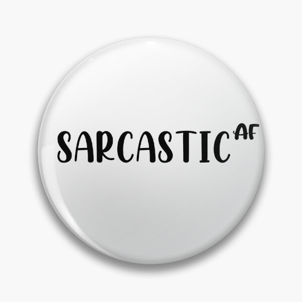Item preview, Sarcastic AF designed and sold by Jos J.