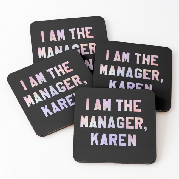 Item preview, I am the manager, Karen designed and sold by RainbowPandas.