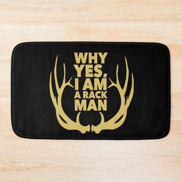 Item preview, Why Yes, I Am A Rack Man! designed and sold by Sinfamous.