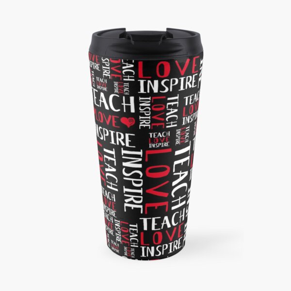 Teach Love Inspire Pattern - Best Teacher Travel Mug