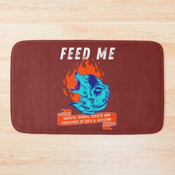 Item preview, Anti-Racism Sexism Feed Me Wolf Gift designed and sold by TrybalCraft.