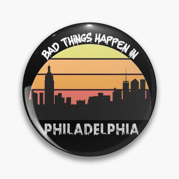 Item preview, Bad Things Happen In Philadelphia Vintage Design designed and sold by SuperFashion.