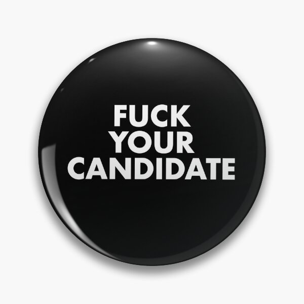 Item preview, F your candidate  designed and sold by culturestash.
